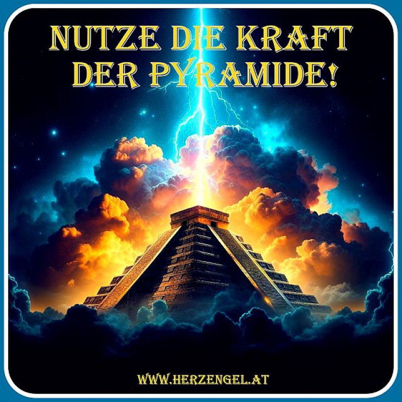 Nutze die Kraft der Pyramide!